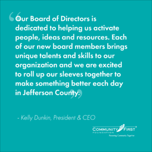 A quote from Kelly Dunkin, president and CEO, thanking board members